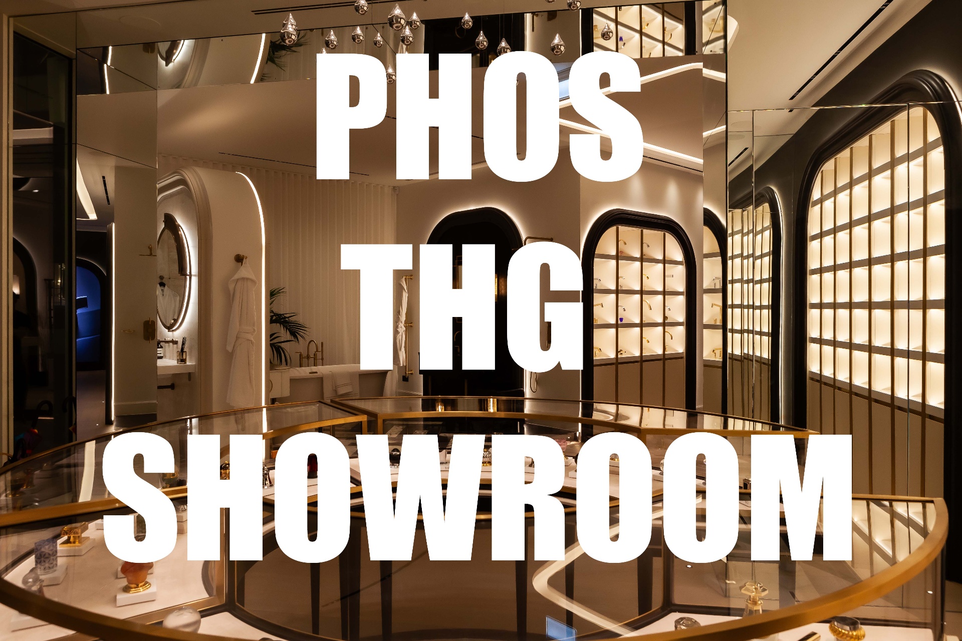 Phos — THG Showroom London